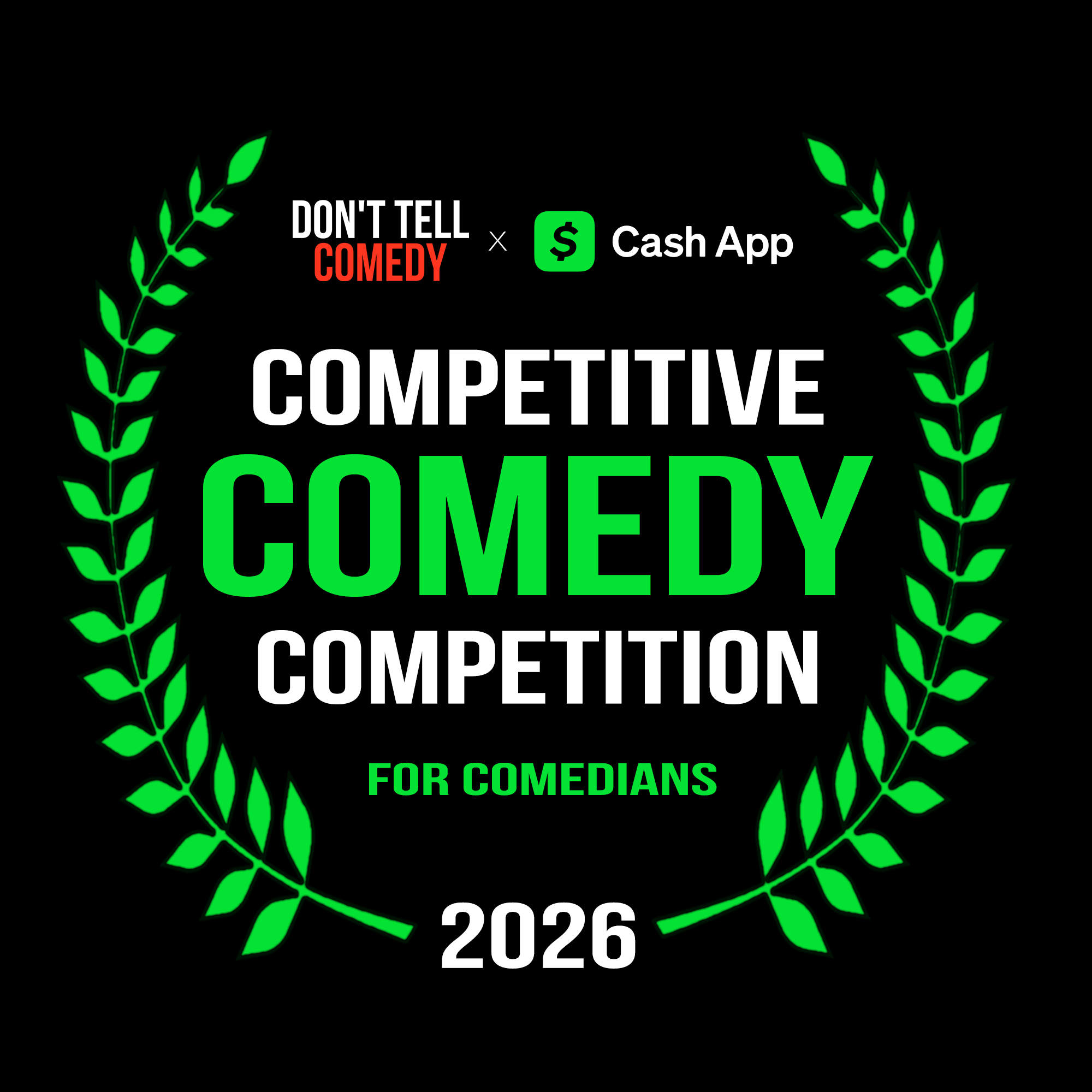 The Don't Tell Comedy Competition 2026, presented with Cash App